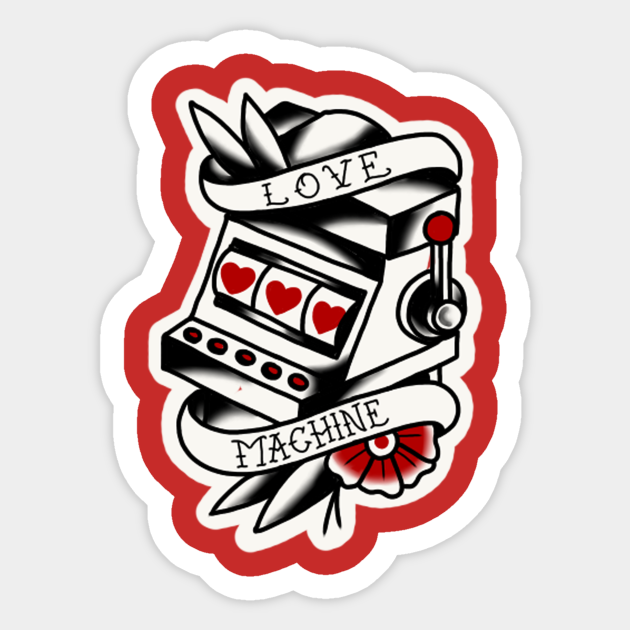 Love Machine Traditional Tattoo Tattoo Sticker TeePublic
